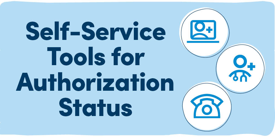 Self-Service Tools for Authorization Status
